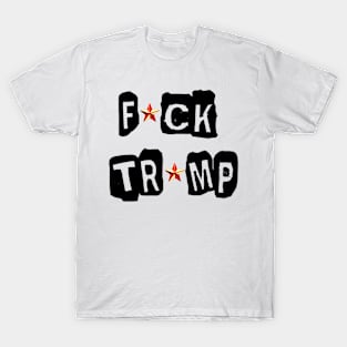 FCK TRUMP ANTI TRUMP Shirt Anti Trump Gifts T-Shirt